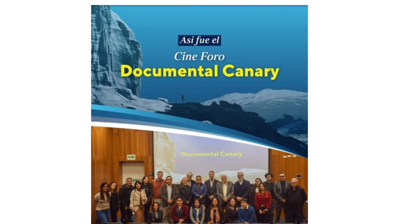 Event poster with glacier image and group photo promoting the “Cine Foro Documental Canary” screening at PUCP.